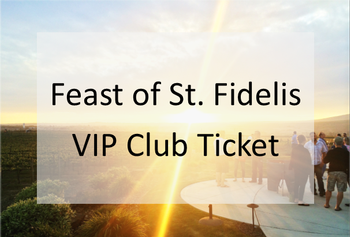 Feast of St. Fidelis VIP Ticket